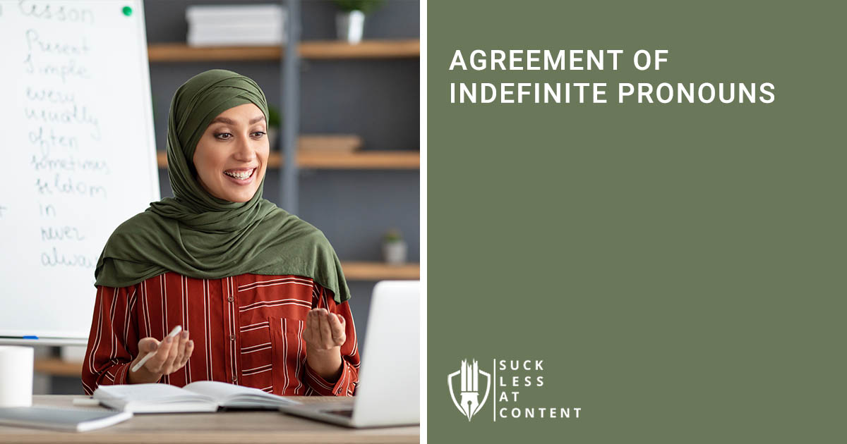 AGREEMENT OF INDEFINITE PRONOUNS