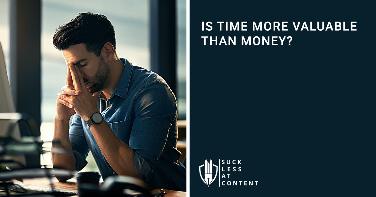 Is time more valuable than money?