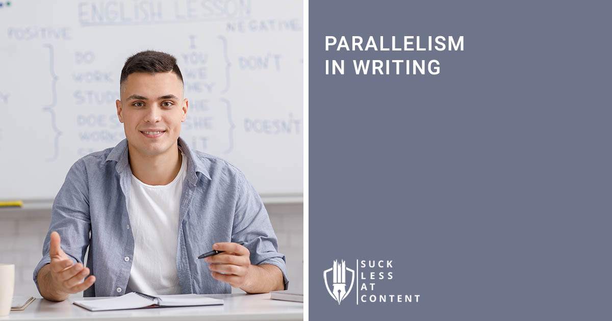 PARALLELISM IN WRITING