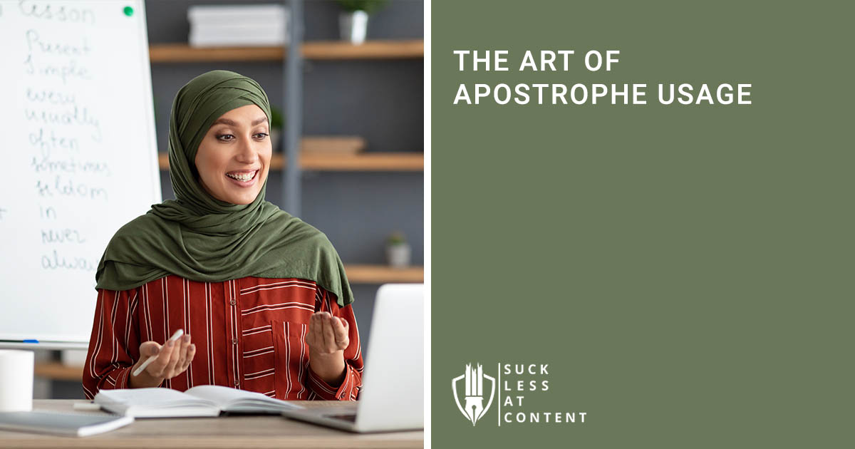 THE ART OF APOSTROPHE USAGE