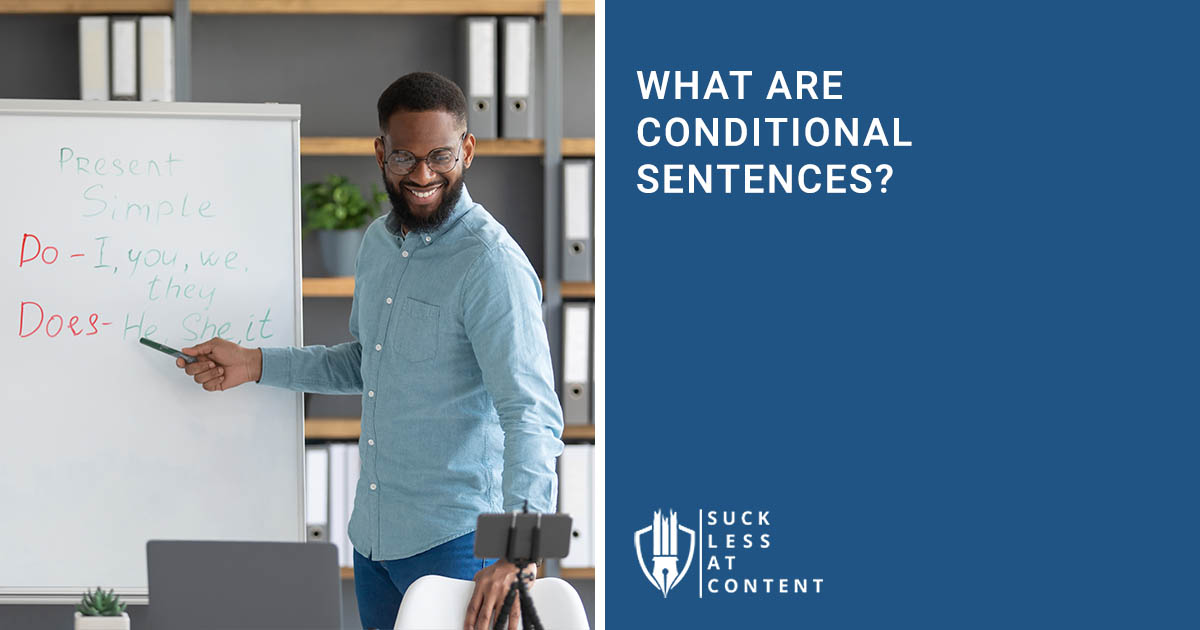 WHAT ARE CONDITIONAL SENTENCES