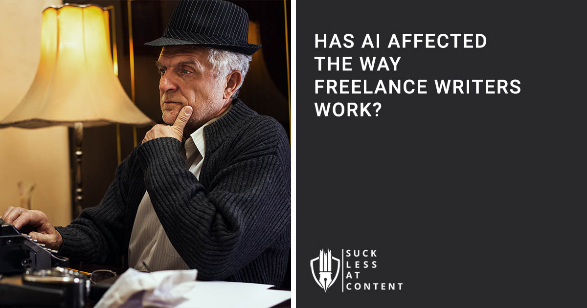 HAS AI CHANGED THE WAY FREELANCE WRITERS WORK